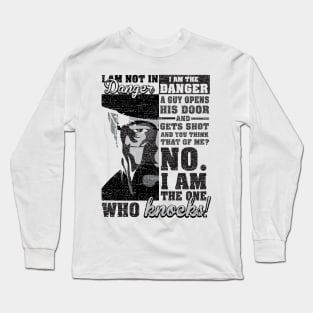 Heisenberg - I am the Danger Long Sleeve T-Shirt